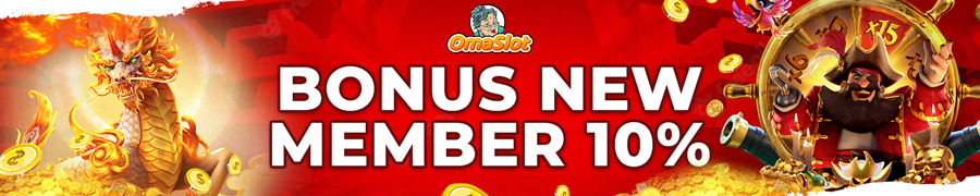 Bonus New Member 10% Omaslot